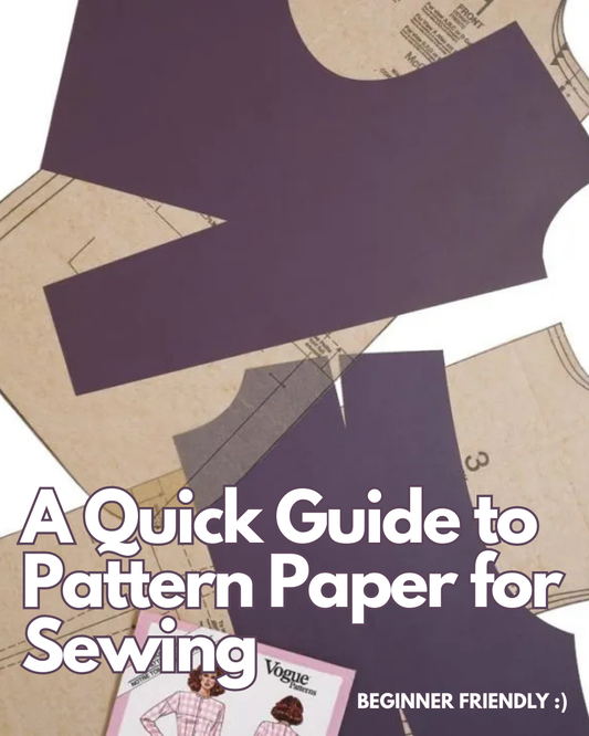 A Quick Guide to Sewing Pattern Paper